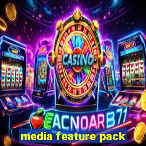 media feature pack